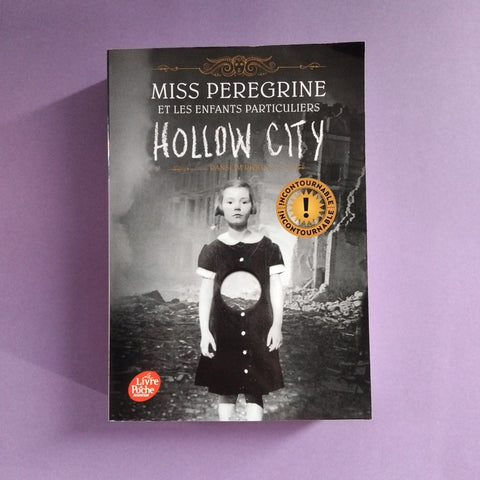 Miss Peregrine et les enfants particuliers. 02. Hollow City