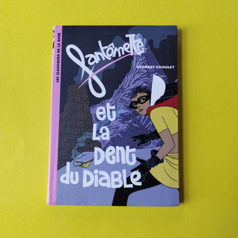 Fantômette. 11. Fantômette et la dent du diable