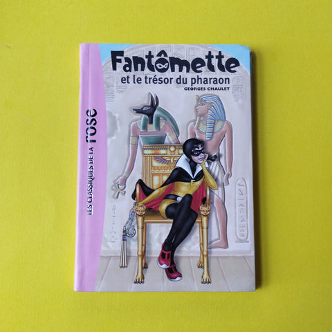 Fantômette. 16. Fantômette et le trésor du pharaon