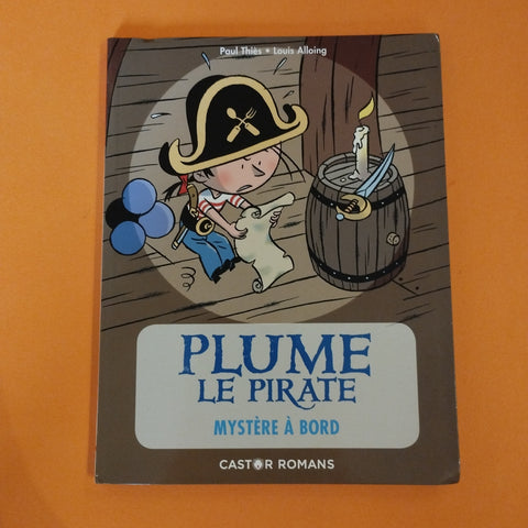 Plume le pirate. 04. Mystère à bord