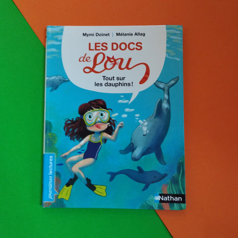 Les docs de Lou. Tout sur les dauphins !