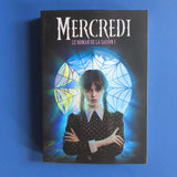 Mercredi. Le roman de la saison 1