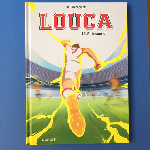 Louca. 12. Phénoménal