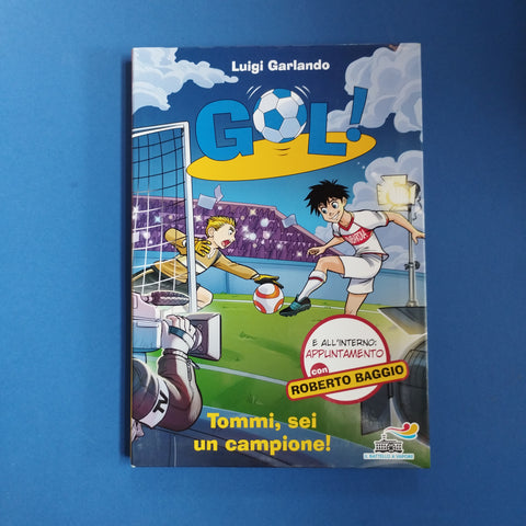 Gol! 46. Tommi, sei un campione !