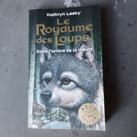 Le Royaume des Loups. 02. Dans l'ombre de la mute