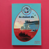 Le livre de mes 10 ans. le choix de Gaël Faye. Ils étaient dix