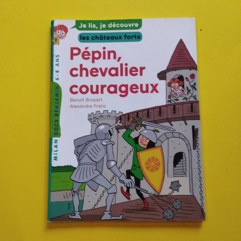 Pépin, chevalier courageux