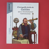 L'incroyable destin de Galilée qui a révolutionné l'astronomie