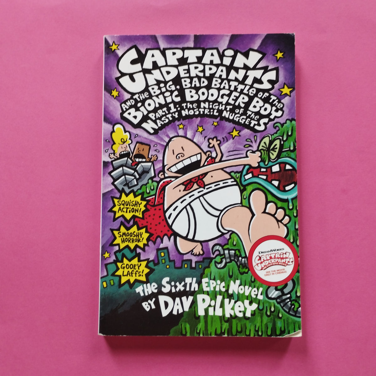 Captain underpants. The Big, Bad Battle of the Bionic Booger Boy Part