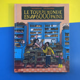 Le tour du monde en 6000 pains