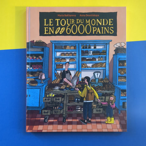 Le tour du monde en 6000 pains