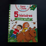 Sami et Julie. 5 histoires Spécial nature