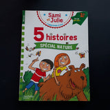 Sami et Julie. 5 histoires Spécial nature