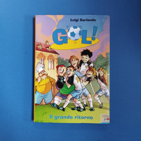 Gol! 09. Il grande ritorno
