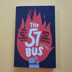 The 57 Bus. A True Story of Two Teenagers and the Crime That Changed Their Lives