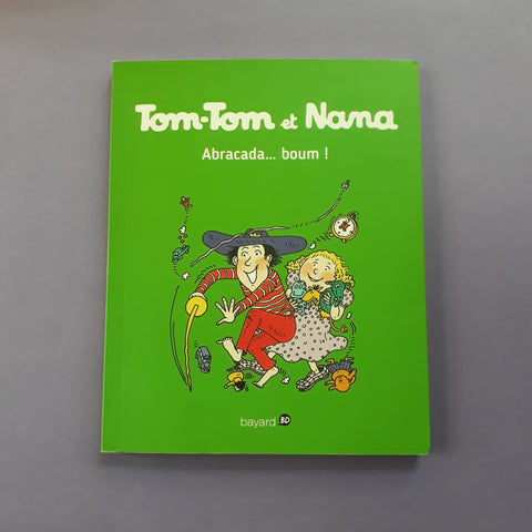 Tom-Tom et Nana. 16. Abracada...Boum