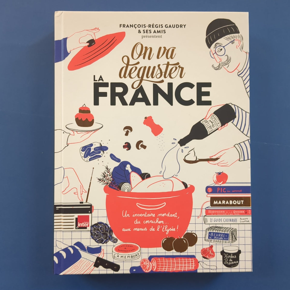 On va déguster la France – Librairie William Crocodile