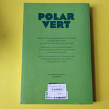Polar vert. 01. Les algues assassines