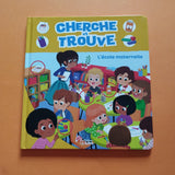 Cherche et Trouve. L'école maternelle