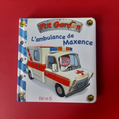 P'tit Garçon. 12. L'ambulance de Maxence