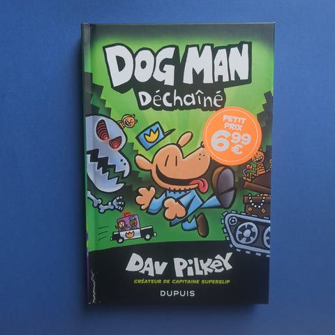 Dog Man. 02. Déchaîné
