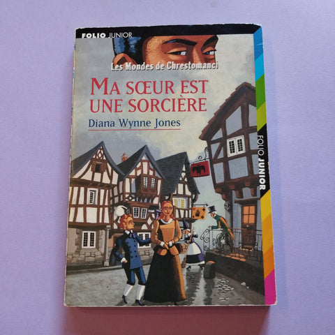 Les mondes de Chrestomanci. 01. Ma soeur est une sorcière