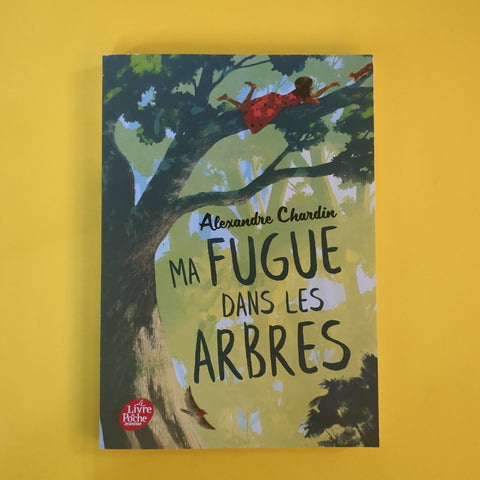 Ma fugue dans les arbres