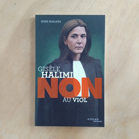 Gisèle Halimi. Non au viol