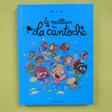 La Cantoche. Le meilleur de la cantoche