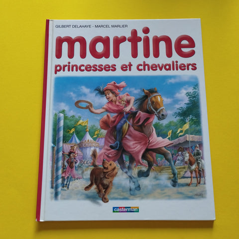 Martine. 54. Martine, Princesses et chevaliers