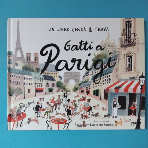 Un libro cerca & trova. Gatti à Parigi