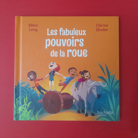 Les fabuleux pouvoirs de la roue