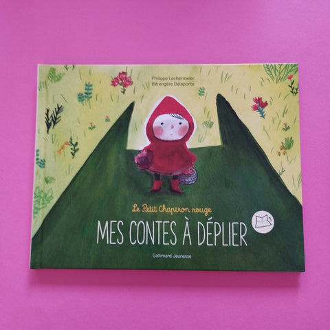 Mes contes à déplier. Le petit chaperon rouge