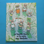 La famille Souris et la mare aux libellules