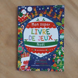 Mon super livre de jeux - Noël: Avec des labyrinthes, des jeux de différences, des paires à reconstituer et plein d’autres activités festives !