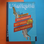 L'Antiquité: Au temps des grecs et des romains