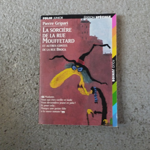 La sorcière de la rue Mouffetard et autres contes de la rue Broca