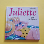 Juliette part en vacances