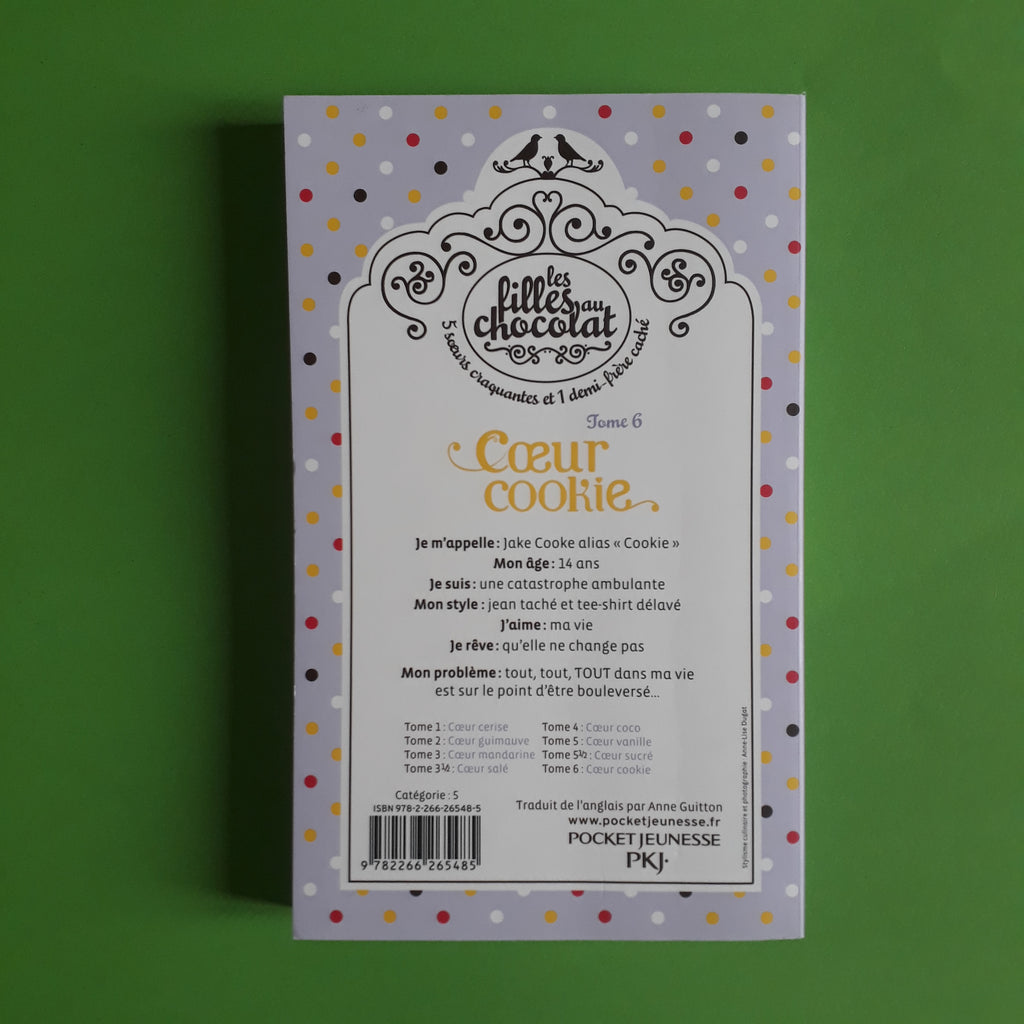 Les filles au chocolat Tome 6. Coeur cookie - Cathy Cassidy