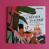 L'Africa in città! Storie di coccodrilli, matematica e pozioni magiche