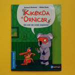 Premières lectures. Kikekoa et Ornicar. On est de vrais espions !