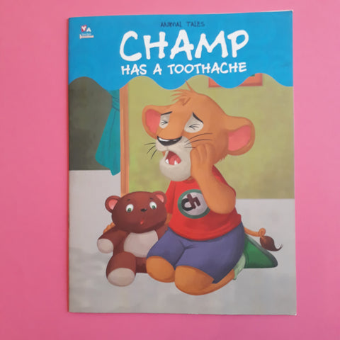Champ has a toothache