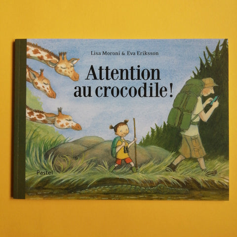 Attention au crocodile !
