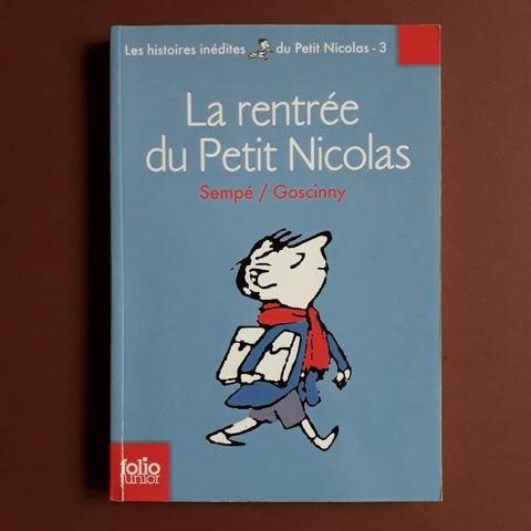 Histoires inédites du Petit Nicolas. 3. La rentrée du Petit Nicolas