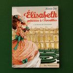 Elisabeth, princesse à Versailles. 01. Le secret de l'automate