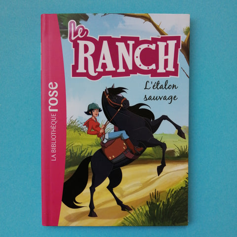 Il ranch. 01. Lo stallone selvaggio