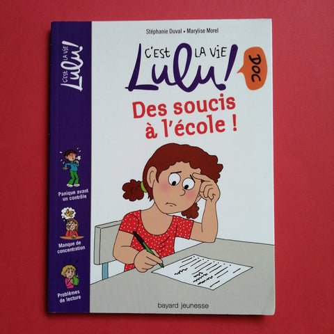 C'est la vie, Lulu ! Des soucis à l'école !