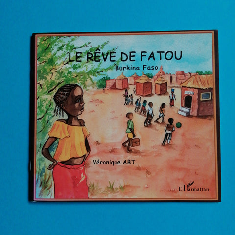 Il sogno di Fatou. Burkina Faso