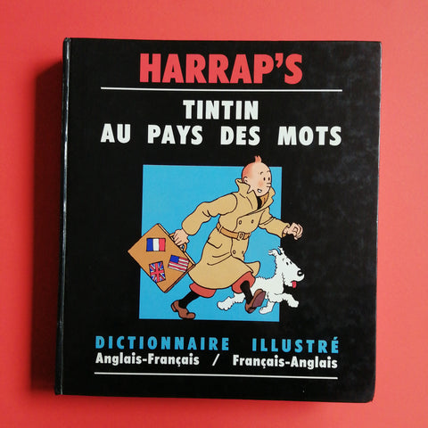 Tintin Au Pays Des Mots. Dictionnaire illustré Anglais-français / Français-anglais