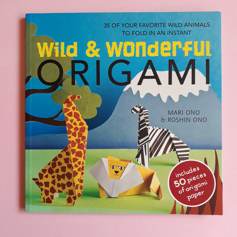 Origami selvaggi e meravigliosi. 35 dei tuoi animali selvatici preferiti da piegare in un istante